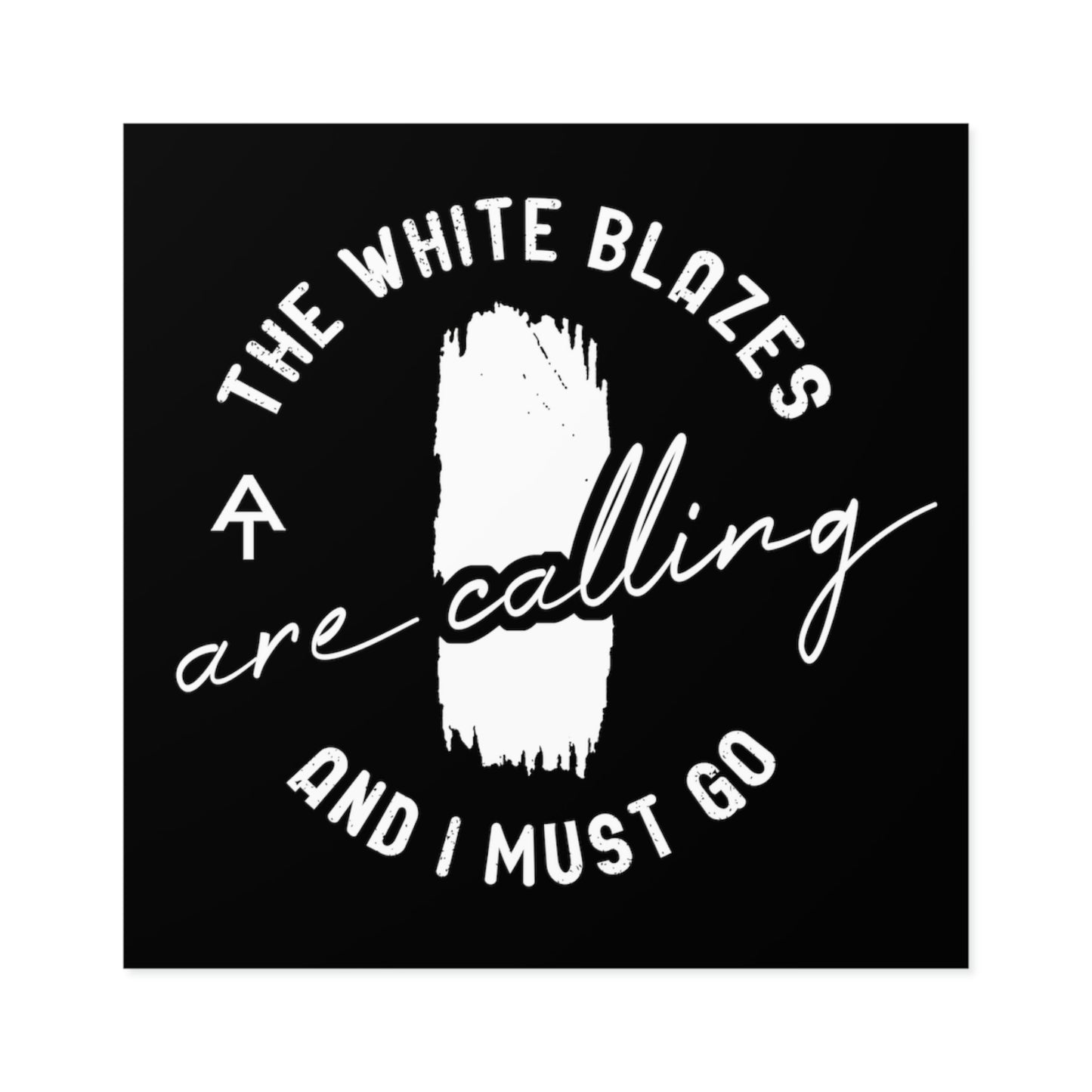 White Blazes Are Calling - Square Stickers, Indoor\Outdoor