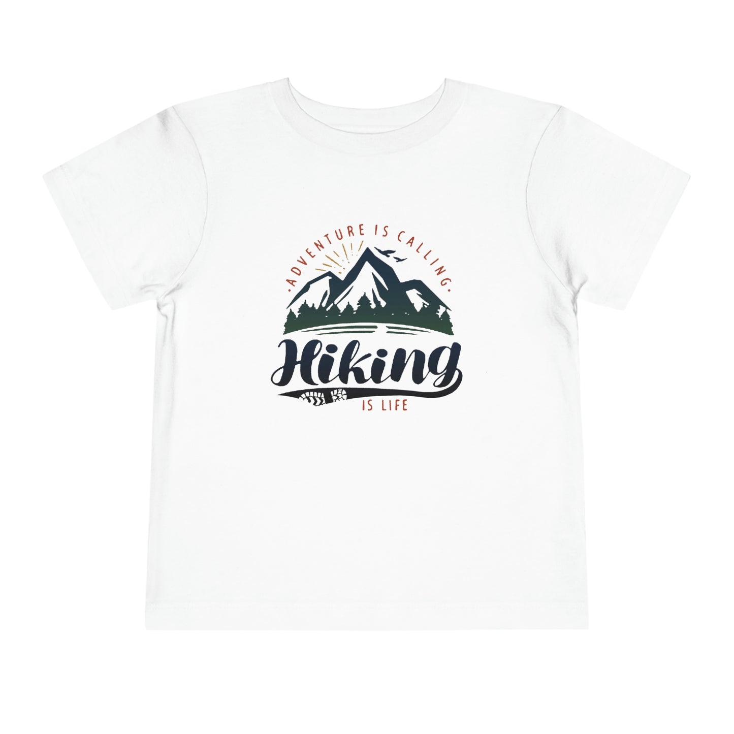 Hiking Is Life -Toddler Tee
