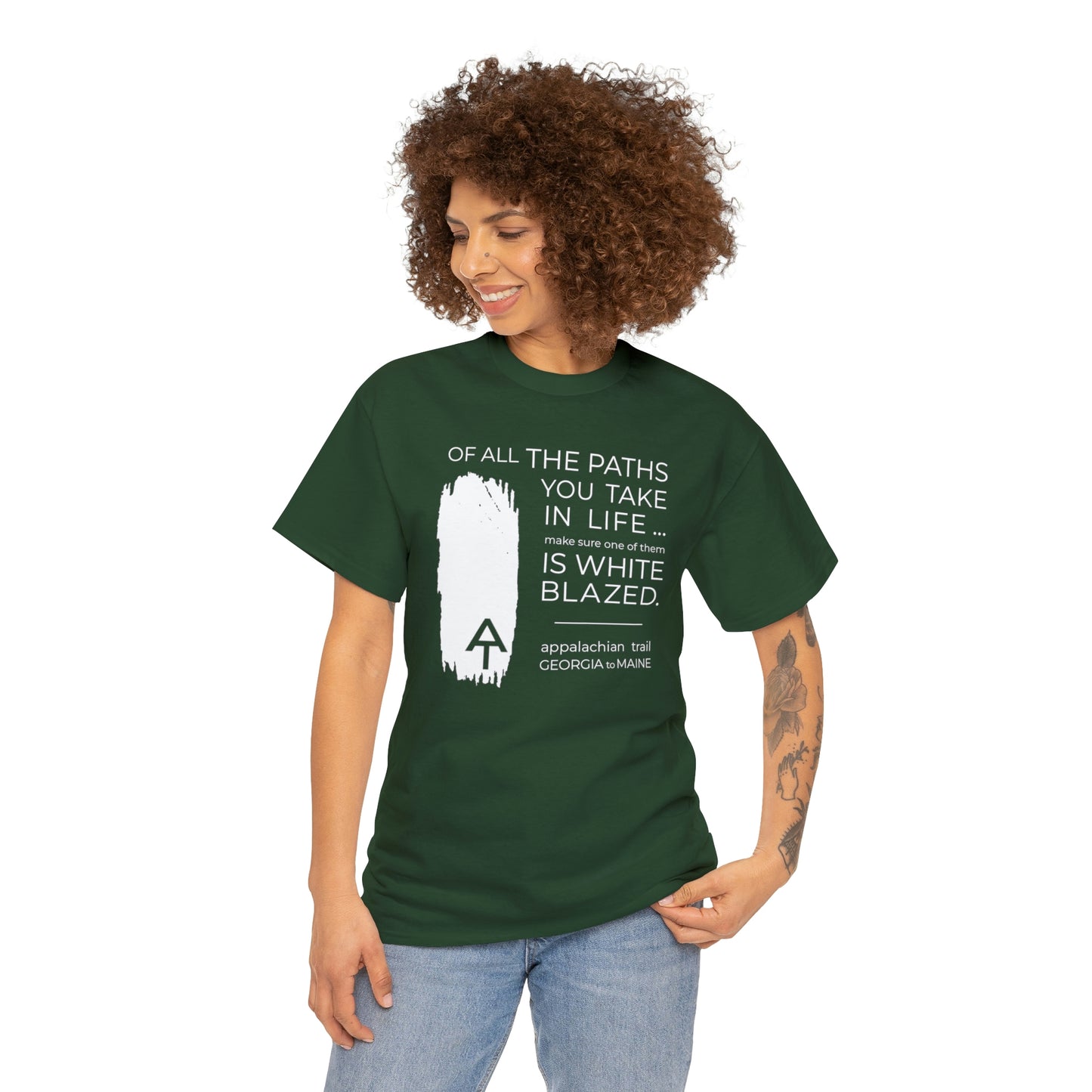 Of All The Paths You Take AT - Unisex Tee